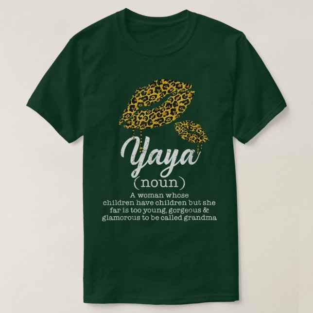 Yaya Leopard Lips Funny Oma Meaning Mütter Da T-Shirt (Design vorne)