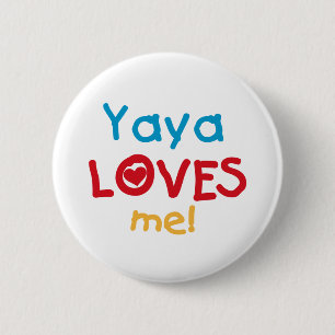 Yaya Lieben Me Hemden und Geschenke Button
