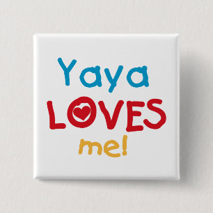 Yaya Lieben Me Hemden und Geschenke Button