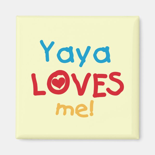 Yaya Lieben Me Hemden und Geschenke Magnet (Vorne)