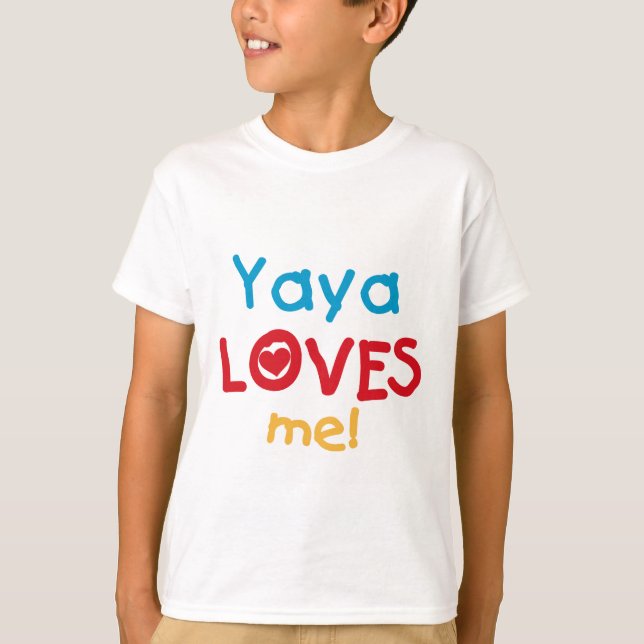 Yaya Lieben Me Hemden und Geschenke T-Shirt (Vorderseite)