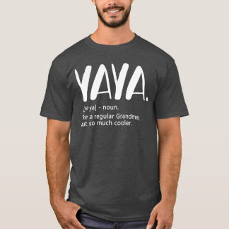 Yaya s für Frauen Mutterschaftstag-Idee für Oma Ya T-Shirt