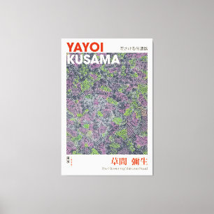Yayoi Kusama Ausstellungspender, Der blühende Hau Leinwanddruck