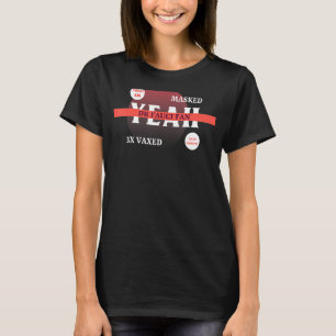 Yeah Am 3x Vaxed Masked Dr. Fauci Fan und Groupie T-Shirt