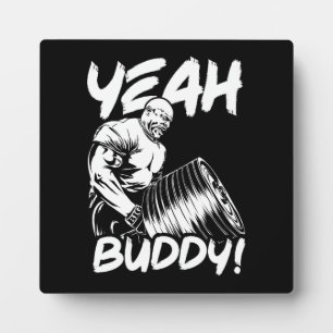 Yeah Buddy - Funny Gym Workout Bodybuilding Fotoplatte