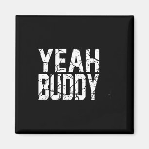 Yeah Buddy Light Weight Bodybuilder Bodybuilding W Magnet