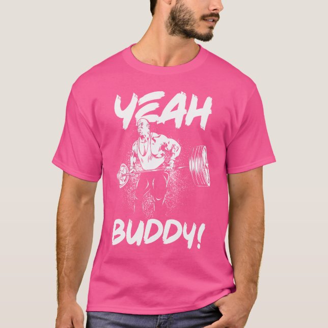 Yeah Buddy Ronnie Coleman Barbell Row Gym Motivati T-Shirt (Vorderseite)