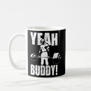 Yeah Buddy - Ronnie Coleman Gym Motivierend Kaffeetasse