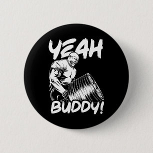 Yeah Buddy - Ronnie Coleman T-Bar Row - Gym Motiva Button