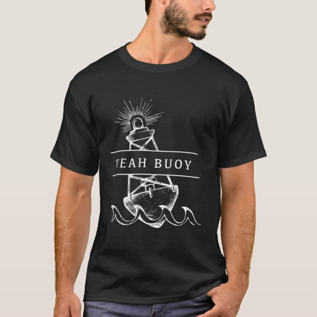 Yeah Buoy T-Shirt (Vorderseite)