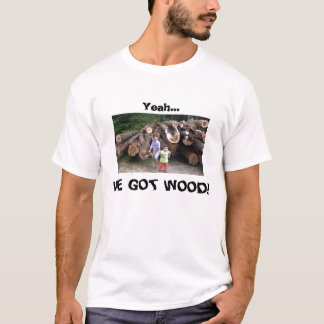 Yeah… got wir Holz! T-Shirt