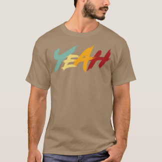 Yeah Retro Text1 T-Shirt
