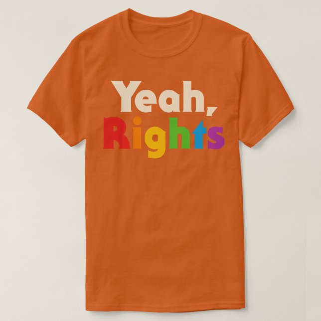 Yeah Rights T-Shirt (Design vorne)