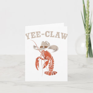 Yee Claw Crawfish Cowboy Meme Cajun Seafood Festiv Karte