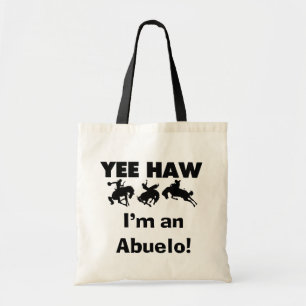 Yee Haw bin ich ein Abuelo T - Shirts und Tragetasche