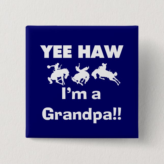 Yee Haw bin ich ein Großvater-T - Shirts und Button (Vorderseite)
