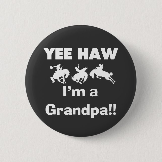 Yee Haw bin ich ein Großvater-T - Shirts und Button (Vorderseite)
