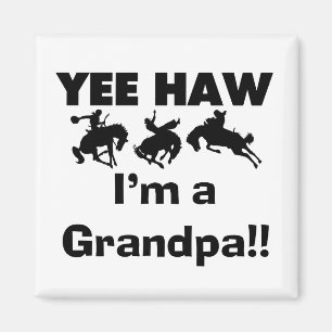 Yee Haw bin ich ein Großvater-T-Shirts und Geschen Magnet