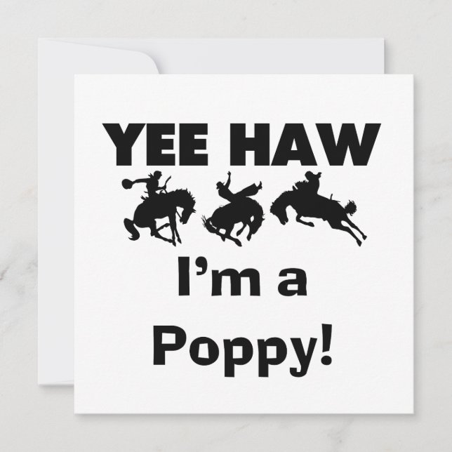 Yee Haw I bin ein Mohnmensch-T - Shirt und Geschen (Vorderseite)
