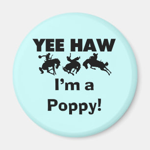 Yee Haw I bin ein Mohnmensch-T - Shirt und Geschen Magnet