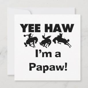Yee Haw I bin ein Papaw-T - Shirt und Geschenke