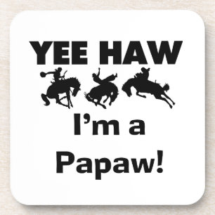 Yee Haw I bin ein Papaw-T - Shirt und Geschenke Getränkeuntersetzer