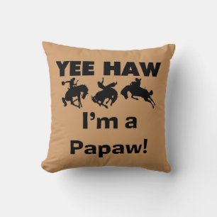 Yee Haw I bin ein Papaw-T - Shirt und Geschenke Kissen