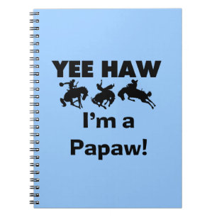 Yee Haw I bin ein Papaw-T - Shirt und Geschenke Notizblock