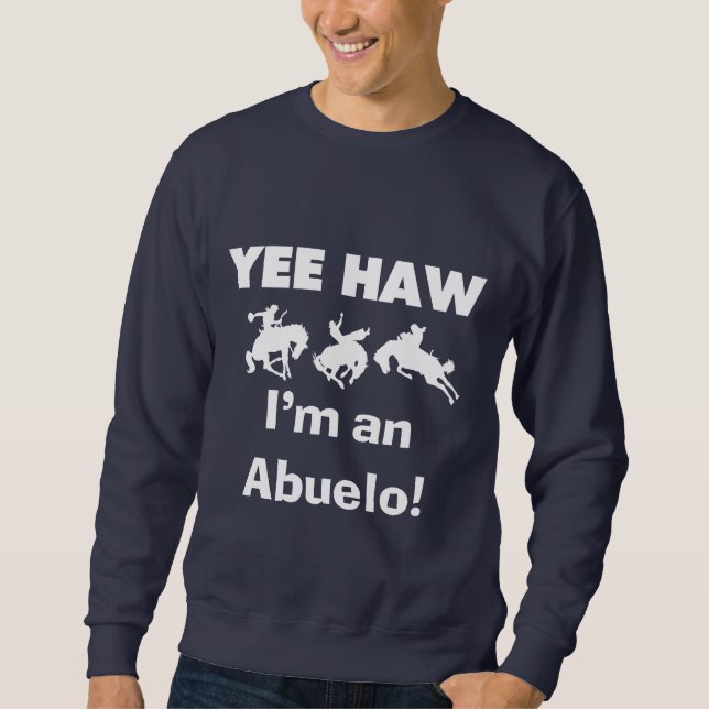 Yee Haw ich bin Abuelo-T - Shirt und Geschenke (Vorderseite)