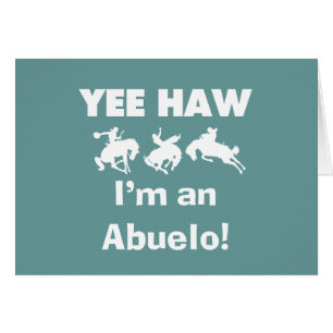Yee Haw ich bin Abuelo-T - Shirt und Geschenke