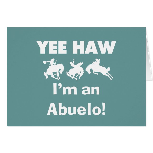 Yee Haw ich bin Abuelo-T - Shirt und Geschenke (Vorderseite (Horizontal))