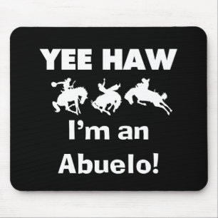 Yee Haw ich bin Abuelo-T - Shirt und Geschenke Mousepad