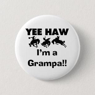 Yee Haw ich bin ein Grampa-T - Shirt und Geschenke Button
