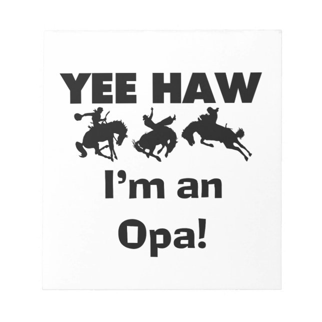 Yee Haw ich bin ein Opa-T - Shirt und Geschenke Notizblock (Vorderseite)