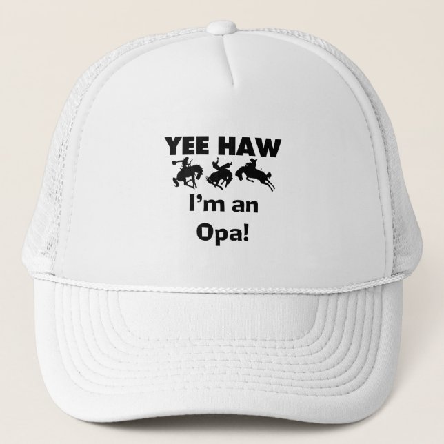 Yee Haw ich bin ein Opa-T - Shirt und Geschenke Truckerkappe (Vorderseite)