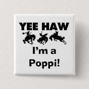 Yee Haw ich bin ein Poppi-T - Shirt und Geschenke Button