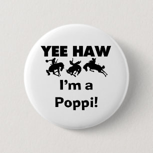 Yee Haw ich bin ein Poppi-T - Shirt und Geschenke Button