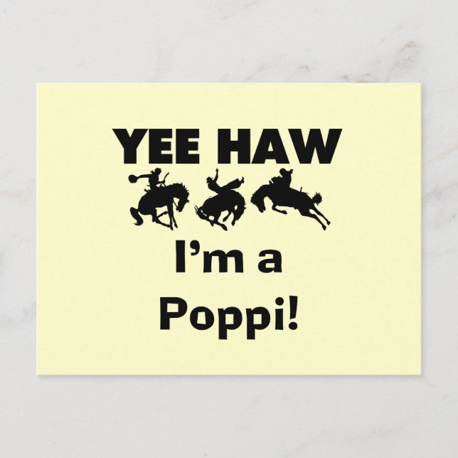 Yee Haw ich bin ein Poppi-T - Shirt und Geschenke Postkarte (Vorderseite)