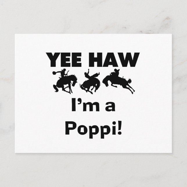 Yee Haw ich bin ein Poppi-T - Shirt und Geschenke Postkarte (Vorderseite)