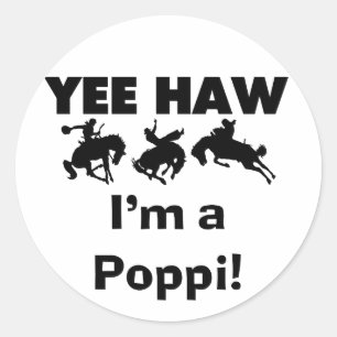 Yee Haw ich bin ein Poppi-T - Shirt und Geschenke Runder Aufkleber