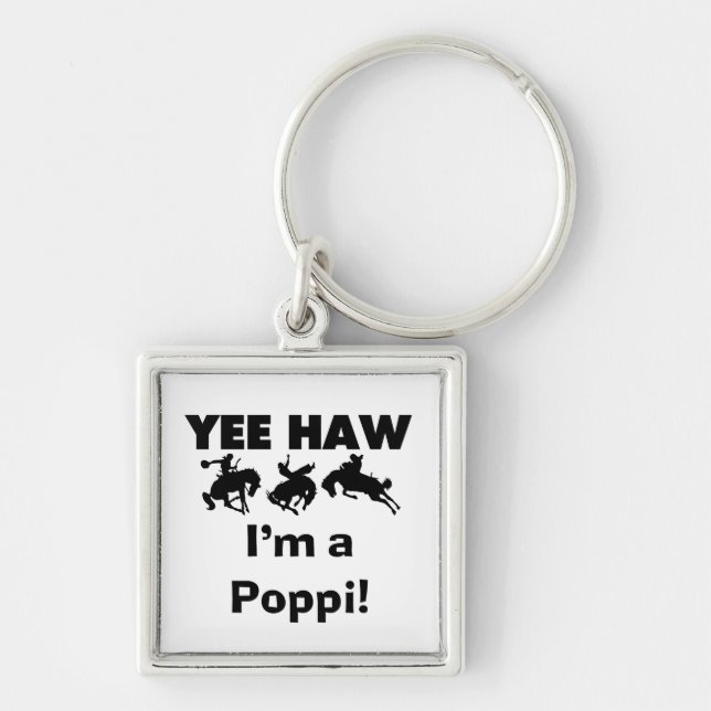 Yee Haw ich bin ein Poppi-T - Shirt und Geschenke Schlüsselanhänger (Vorne)