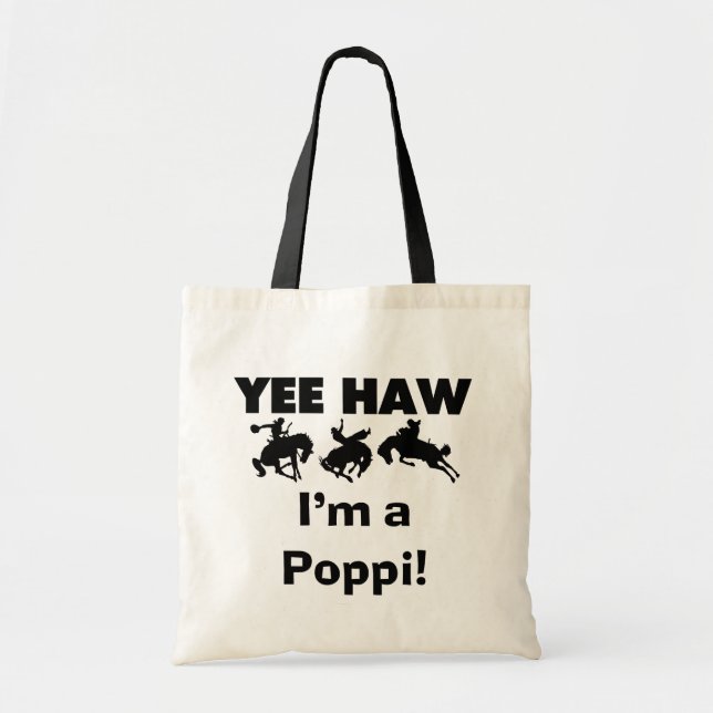 Yee Haw ich bin ein Poppi-T - Shirt und Geschenke Tragetasche (Vorne)