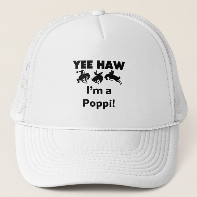 Yee Haw ich bin ein Poppi-T - Shirt und Geschenke Truckerkappe (Vorderseite)