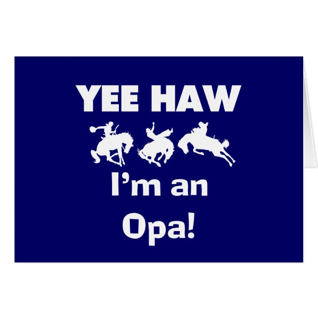 Yee Haw Je suis un T-shirt Opa et des cadeaux (Devant horizontal)