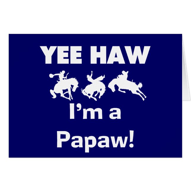Yee Haw Je suis un T-shirts et cadeaux Papaw (Devant horizontal)