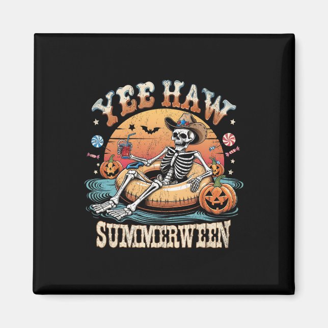 Yee Haw Summerween Cowboy Skeleton Western Hallowe Magnet (Vorne)