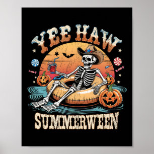 Yee Haw Summerween Cowboy Skeleton Western Hallowe Poster