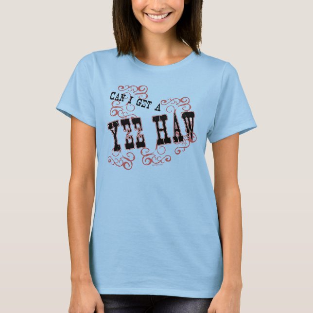 Yee Haw T-Shirt (Vorderseite)