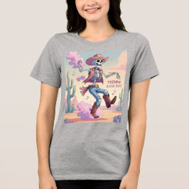 Yeehaw Bone Dust – Kickin’ Up Fun in the Desert! Tri-Blend Shirt