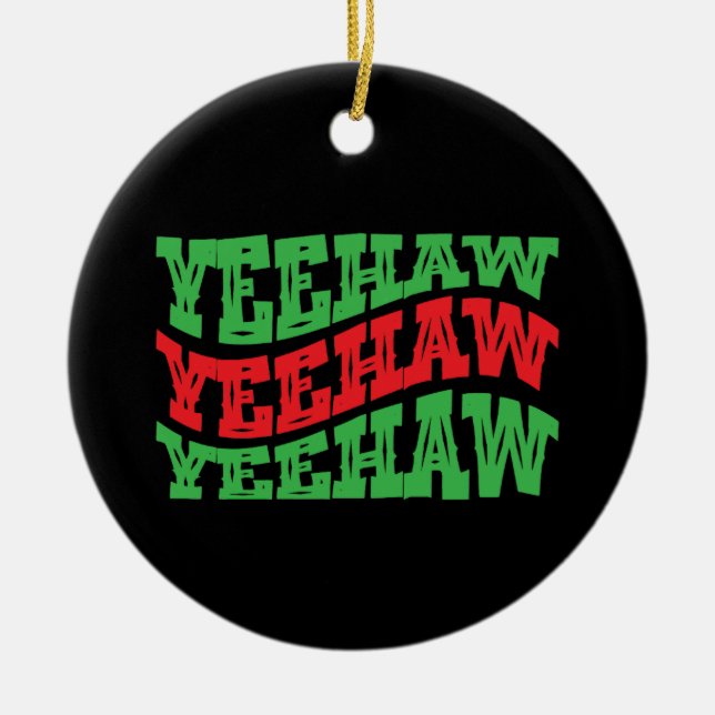 Yeehaw Cowgirl Western Vintag Cowboy Men Women Keramik Ornament (Vorne)